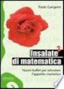 Insalate di matematica. Nuovi buffet per stimolare l'appetito numerico