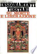 insegnamenti tibetani su morte e liberazione