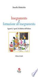 Insegnamento e formazione all'insegnamento. Appunti (e spunti) di didattica dell'italiano