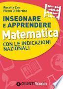 Insegnare e Apprendere Matematica con le Indicazioni Nazionali