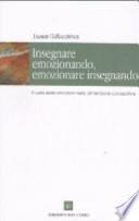 Insegnare emozionando, emozionare insegnando