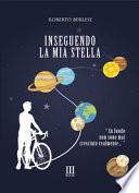 Inseguendo la mia stella