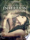 Insertion - L'oscuro potere