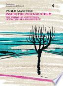 Inside the Zhivago Storm