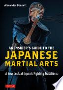 Insider's Guide to the Japanese Martial Arts