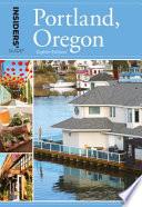 Insiders' Guide® to Portland, Oregon