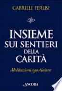 Insieme sui sentieri della carità
