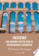 Insieme - Un nuovo Patto per il patrimonio europeo
