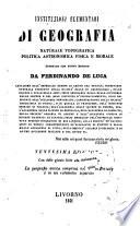 Instituzioni elementari di geografia naturale, topografica, politica, astronomica, fisica e morale