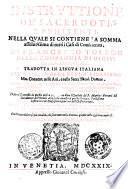 Instruttione de' sacerdoti, e penitenti, nella quale si contiene la somma assolutissima di tutti i casi di conscienza, di Francesco Toledo ... Tradotta in lingua italiana dal R.P.F. Andrea Berna ... con l'aggiunte, ... del sapientissimo D. Andrea Vettorelli ... Di più vi si accresce in questa nostra impressione oltre l'Opuscolo del P. Martino Fornari del sacramento dell'ordine, altre volte annesso à questa somma, l'vtilissima Institutione de' confessori, e penitenti dell'istesso Fornari ..