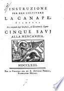 Instruzione per ben coltivare la canape, stampata per comando degl'illustriss., ed eccellentiss. signor Cinque Savi alla Mercanzia