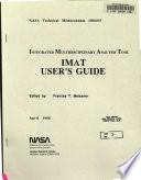 Integrated Multidisciplinary Analysis Tool IMAT Users' Guide