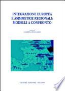 Integrazione europea e asimmetrie regionali: modelli a confronto