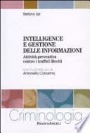 Intelligence e gestione delle informazioni. Attività preventiva contro i traffici illeciti