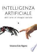 Intelligenza artificiale - dall'arte al disagio sociale