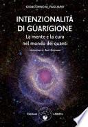 Intenzionalità di guarigione. La mente e la cura nel mondo dei quanti