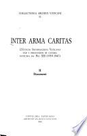 Inter arma caritas: Documenti