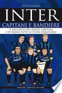 Inter. Capitani e bandiere
