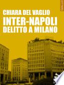 Inter-Napoli. Delitto a Milano