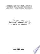 Interazione, dialogo, convenzioni