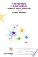 Intercultura e formazione. I lineamenti teorici e le esperienze