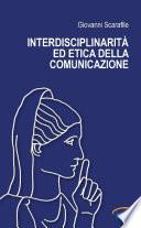 Interdisciplinarità ed etica della comunicazione