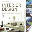 Interior design. Dall'ideazione al progetto