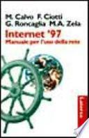 Internet '97. Manuale per l'uso della rete