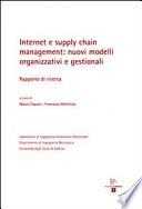 Internet e supply chain management. Nuovi modelli organizzativi e gestionali. Rapporto di ricerca