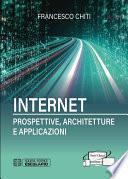 Internet. Prospettive, Architetture, Applicazioni