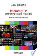 Internet@ tv. Dalla televisione alla retevisione