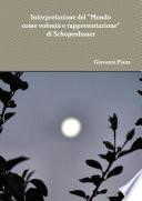 Interpretazione del Mondo come volontà e rappresentazione di Schopenhauer