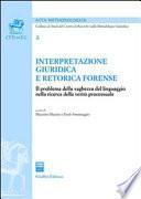 Interpretazione giuridica e retorica forense