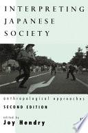 Interpreting Japanese Society