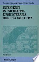 Interventi in psichiatria e psicoterapia dell'età evolutiva