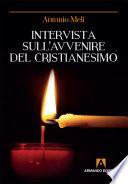Intervista sull'avvenire del cristianesimo
