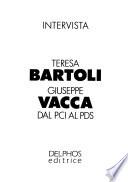 Intervista Teresa Bartoli, Giuseppe Vacca