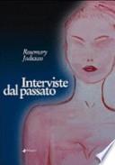 Interviste dal passato