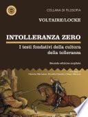 Intolleranza zero. I testi fondativi della cultura della tolleranza – seconda edizione