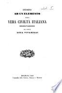 Intorno ad un elemento della vera civiltà italiana osservazioni del dottor Luca Vivarelli