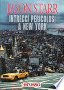 Intrecci pericolosi a New York