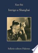 Intrigo a Shanghai