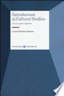 Introduzione ai cultural studies. UK, USA e paesi anglofoni