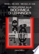 Introduzione alla biochimica di Lehninger. Per le Scuole superiori