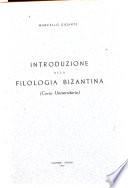 Introduzione alla filologia bizantina