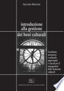 Introduzione alla gestione dei beni culturali