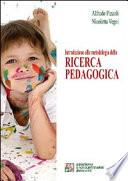 Introduzione alla metodologia della ricerca pedagogica