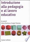 Introduzione alla pedagogia e al lavoro educativo