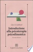 Introduzione alla psicoterapia psicodinamica. Con DVD