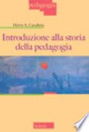 Introduzione alla storia della pedagogia. Nuova ediz.